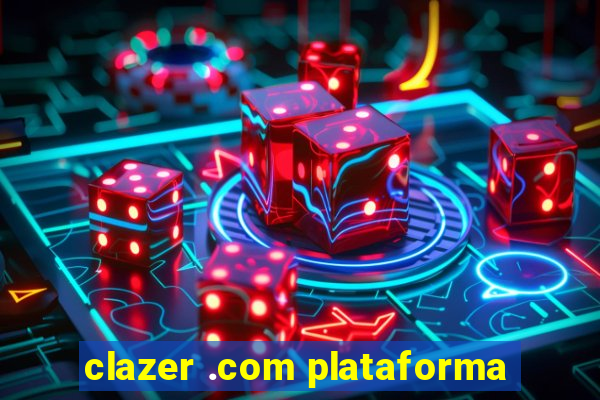 clazer .com plataforma